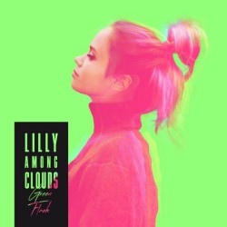 Lilly Among Clouds - Green Flash Coverartwork