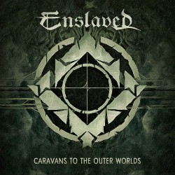 Enslaved - Caravans To The Outer Worlds