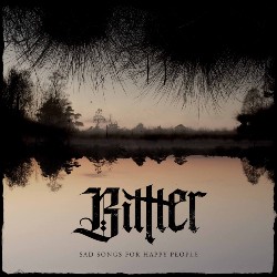 Artwork vom Album von Bittter Sad Songs For Happy People Artwork