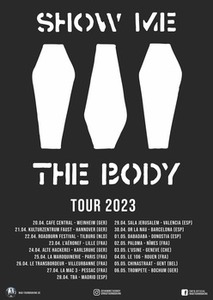 Kauft Tickets für die Tour von SHOW ME THE BODY 2023 in Deutschland