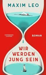 Lest die Review zu "Wir werden jung sein" von Maxim Leo bei krachfink.de